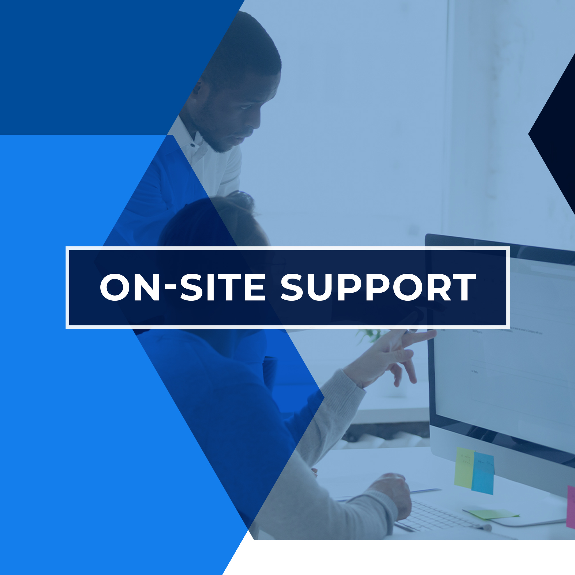 On-Site Support